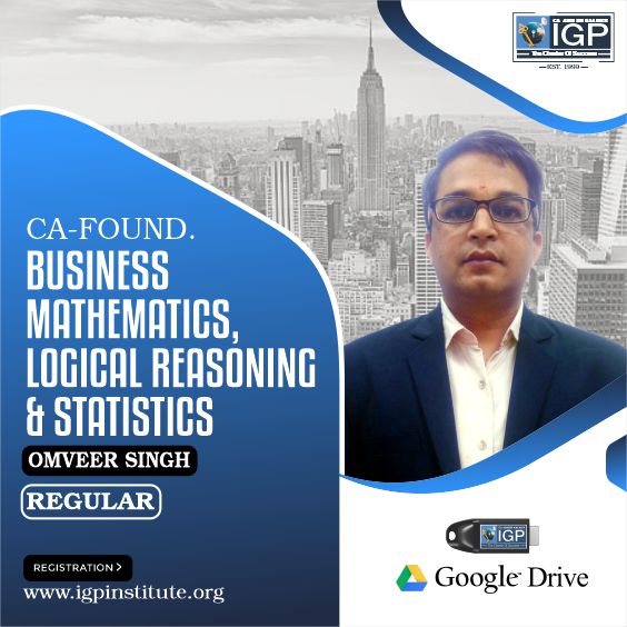 CA -Foundation- Business Mathematics, Logical Reasoning & Statistics